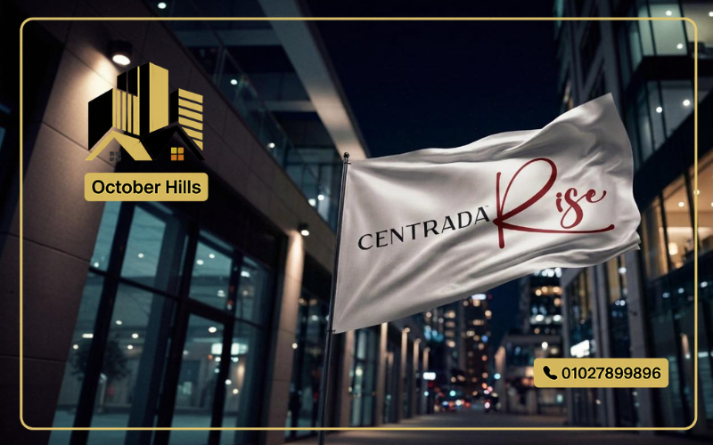 مشروع Centrada Rise أكتوبر